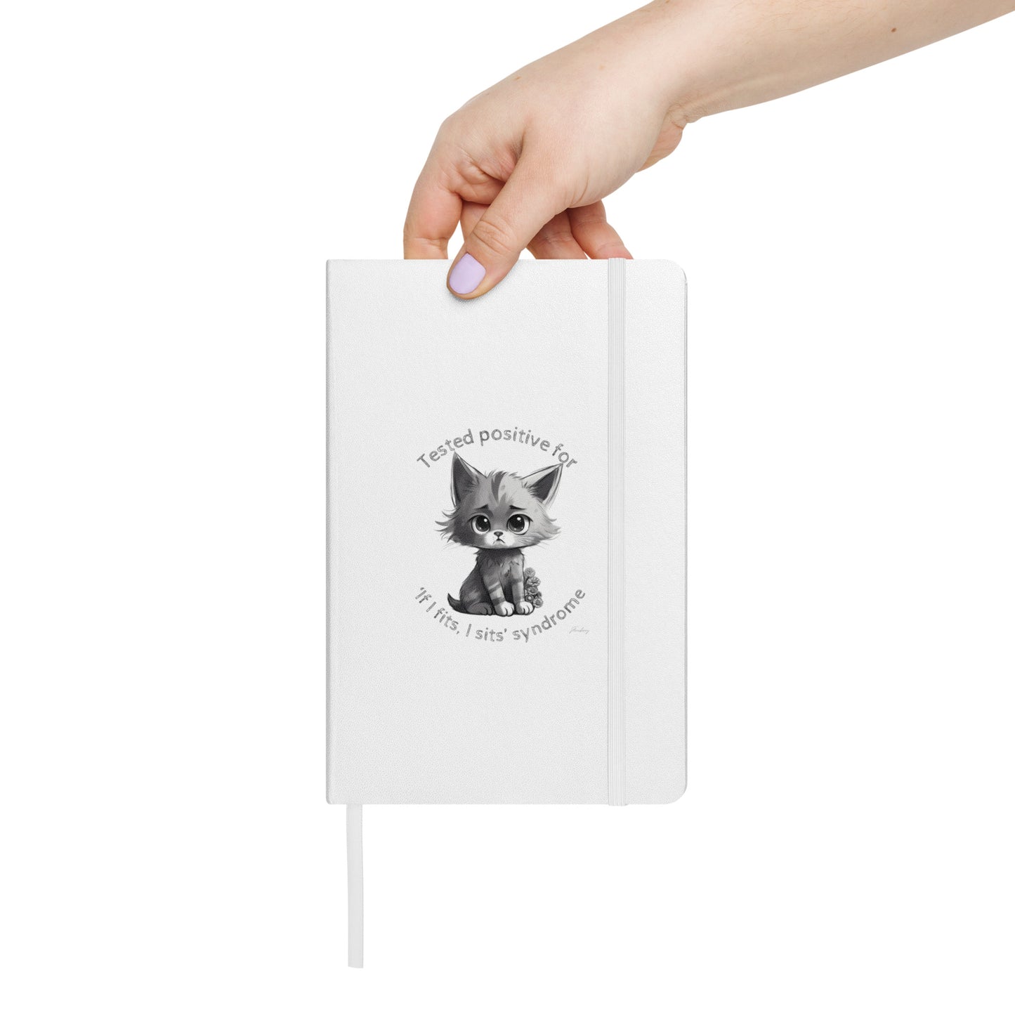Tested positive for if I fits I sits syndrome Hardcover bound notebook